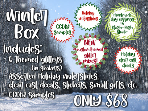 Winter Box - Shipping 11/20 - PLEASE ORDER SEPARATELY, not with in-stock glitters!