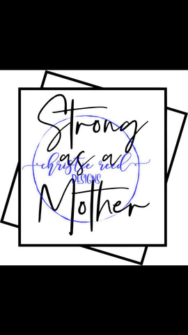 Strong as a Mother Cut File