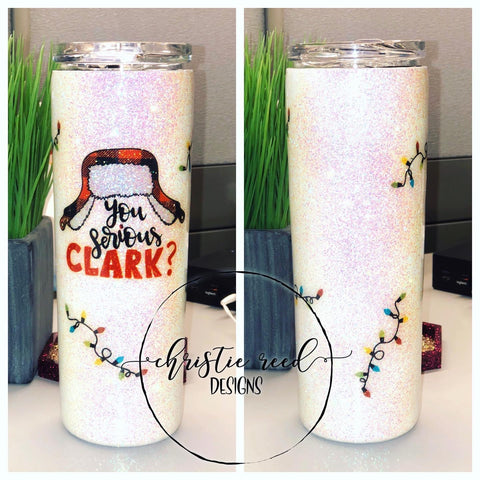Christmas Vacation Inspired - You Serious Clark - Glitter Tumbler - Christmas Movie
