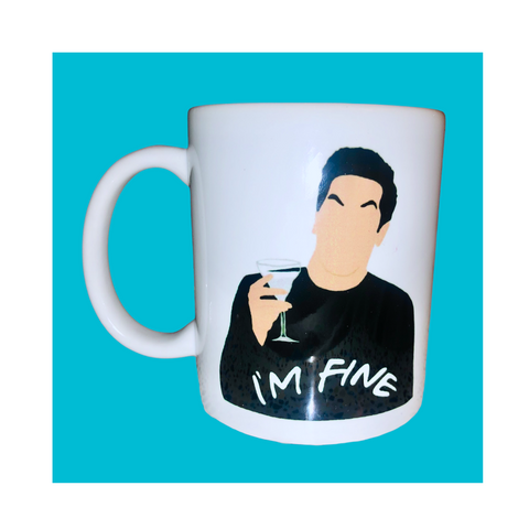 Ross I’m Fine - Friends - Ceramic Mug - Sublimated