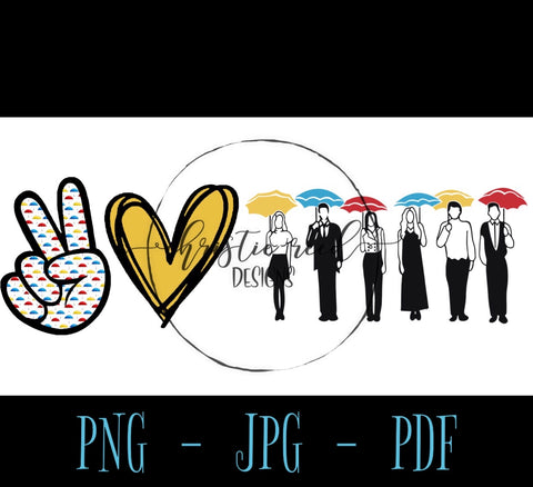 Peace Love Friends PNG JPG PDF - Digital File